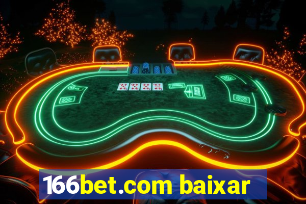 166bet.com baixar